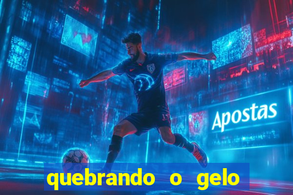 quebrando o gelo pdf download